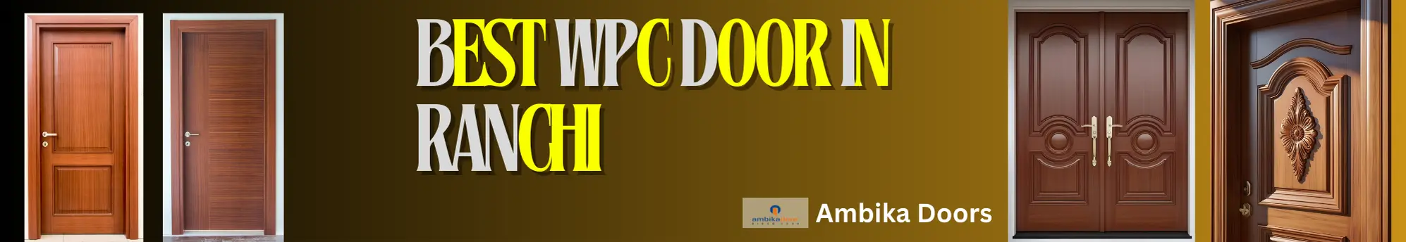 Best WPC Door Manufacturer In Ranchi/ Best WPC Door Dealer In Ranchi